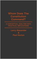 Whom Does The Constitution Command?