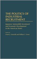 The Politics Of Industrial Recruitment