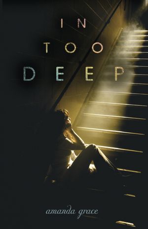 In Too Deep