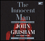 The Innocent Man: Murder and Injustice in a Small Town