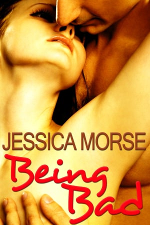 Being Bad (Erotic Romance Short Story)
