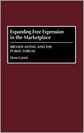 download Expanding Free Expression In The Marketplace book