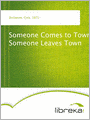 Someone Comes to Town, Someone Leaves Town