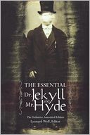 The Essential Dr. Jekyll And Mr. Hyde