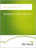 download Amateur Fish Culture book