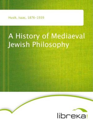 A History of Mediaeval Jewish Philosophy