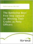 The Battleship Boys' First Step Upward or, Winning Their Grades as Petty Officers