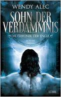 Sohn der Verdammnis.: Die Chronik der Erzengel. Roman