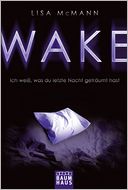 WAKE - Ich weiss, was du letzte Nacht getraumt hast