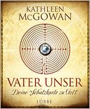 Vater unser: Deine Schatzkarte zu Gott