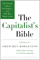The Capitalist's Bible: The Essential Guide to Free Markets - and Why They Matter to You