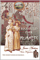 Mansfield Park and Mummies: Monster Mayhem, Matrimony, Ancient Curses, True Love, and Other Dire Delights