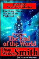 Five From the End of the World: A Short Story Collection