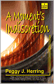 A Moment's Indiscretion