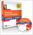 Mastering Macro Photography: Learn by Video