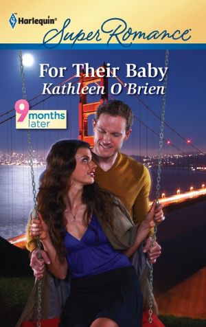 For Their Baby (Harlequin Super Romance #1737)