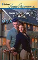 A Touch of Scarlet (Harlequin Super Romance #1738)