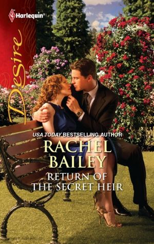 Return of the Secret Heir (Harlequin Desire #2118)