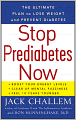 Stop Prediabetes Now: The Ultimate Plan to Lose Weight and Prevent Diabetes