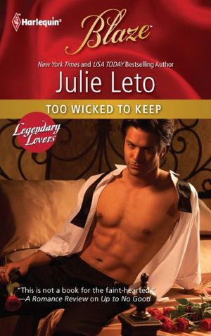Too Wicked to Keep (Harlequin Blaze #639)