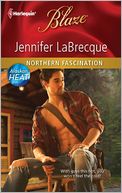 Northern Fascination (Harlequin Blaze #642)