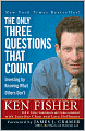 The Only Three Questions That Count: Investing by Knowing What Others Don't