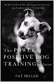 The Power of Positive Dog Training