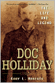 Doc Holliday: The Life and Legend