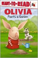 Olivia Plants a Garden (Ready-to-Read Series Level 1) by Emily Sollinger: Book Cover
