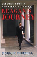 Reagan's Journey: Lessons From a Remarkable Career