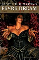 George R.R. Martin's Fevre Dream