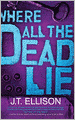 Where All the Dead Lie (Taylor Jackson Series #7)