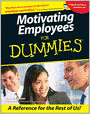 Motivating Employees For Dummies
