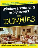 Window Treatments and Slipcovers For Dummies