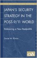 Japan's Security Strategy in the Post-9/11 World: Embracing a New Realpolitik