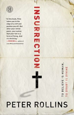 Insurrection: To Believe Is Human To Doubt, Divine