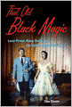 That Old Black Magic: Louis Prima, Keely Smith, and the Golden Age of Las Vegas