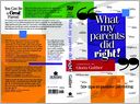 What My Parents Did Right!: 50+ Tips to Positive Parenting