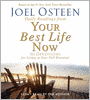 Your Best Life Now: 7 Steps to Living at Your Full Potential