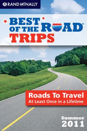Best of the Road Trips, Summer 2011