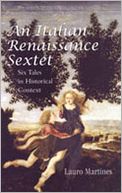 An Italian Renaissance Sextet: Six Tales in Historical Context