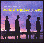 The Very Best of Echo & the Bunnymen: More Songs to Learn and Sing