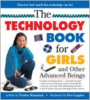 Technology Book for Girls: And Other Advanced Beings