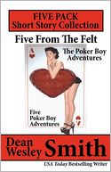 Five from the Felt: A Poker Boy Collection