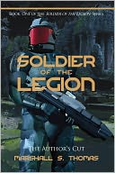 Soldier of the Legion, a military science fiction adventure