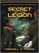 Secret of the Legion, a military science fiction adventure