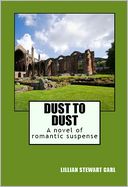 Dust to Dust: A Novel of Romantic Suspense