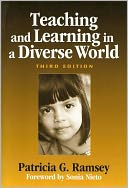 Teaching and Learning in a Diverse World, Third Edition