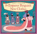 The Emperor Penguin's New Clothes