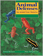 Animal Defenses: How Animals Protect Themselves
